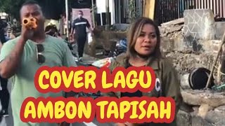 Download lagu Cover Lagu Ambon terbaik TAPISAH (Doddie dan Ghege) mp3 Download lagu Cover Lagu Ambon terbaik TAPISAH (Doddie dan Ghege) mp3
