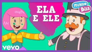 Mundo Bita - Ela e Ele ft. Bia Medeiros (Video Infantil)