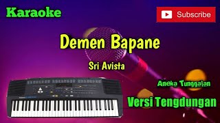 Download lagu Demen Bapane ( Sri Avista ) Karoke Musik Sandiwaraan Cover mp3