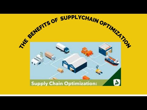 The Benefits of Supply Chain Optimization