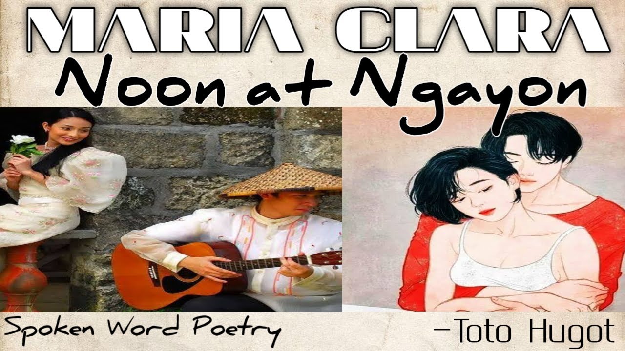 MARIA CLARA NOON AT NGAYON | Spoken Word Poetry | TotoHugot