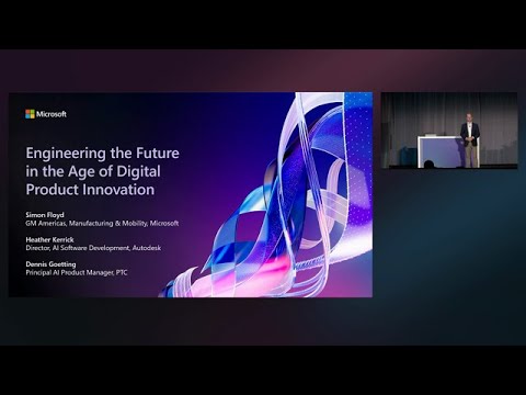 Engineering the Future in the Age of Digital Product Innovation | BRK376