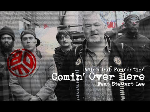 Asian Dub Foundation ft. Stewart Lee - Comin' Over Here (Official Video)
