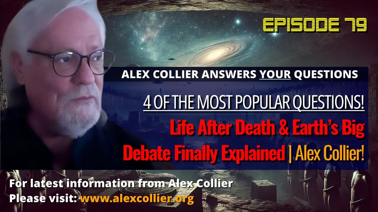 Life After Death & Earth’s Big Debate Finally Explained | Alex Collier!