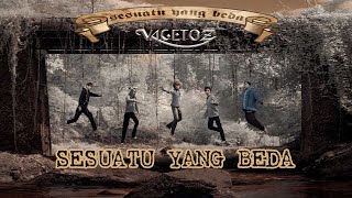 Download lagu Vagetoz - Sesuatu Yang Beda mp3
