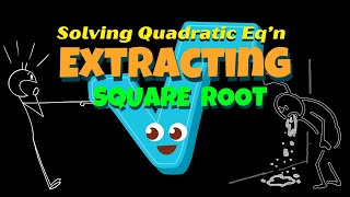 Extracting Square Root - Solving Quadratic Eq'n | For Dummies