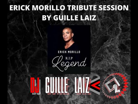 Erick Morillo tribute Session by Guille Laiz