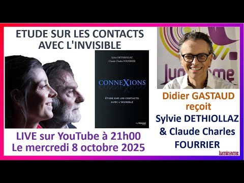 8 octobre 2025 : "Etude sur les contacts avec l'invisible" avec Sylvie DETHIOLLAZ & Claude FOURRIER