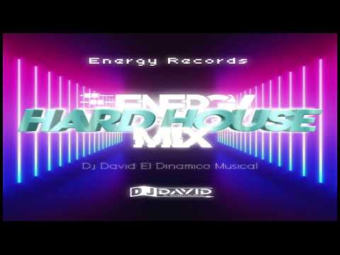 Hard House Mix - Dj David El Dinamico Musical / ENERGY RECORDS EL SALVADOR.