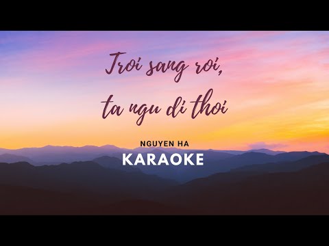 TSR | TSRTNDT |Trời sáng rồi, ta ngủ đi thôi KARAOKE | Nguyên hà