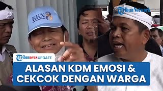Emosi Dedi Mulyadi Meluap-luap Cekcok dengan Warga yang Ogah Bongkar Bangunan: Bapak Langgar Aturan