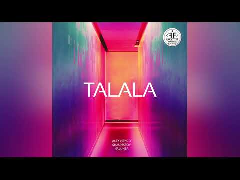 Alex Menco, Shaumarov, Nalunea - Talala / Dance Pop