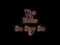 The Ettes - So Say So