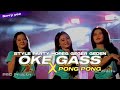 DJ PONG PONG X OKE GASS ✌ || STYLE PARADIZ PARTY HOREG GLERR‼️