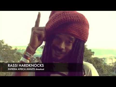 SWR004 Africa Awaits shout-out 2 | Rassi Hardknocks