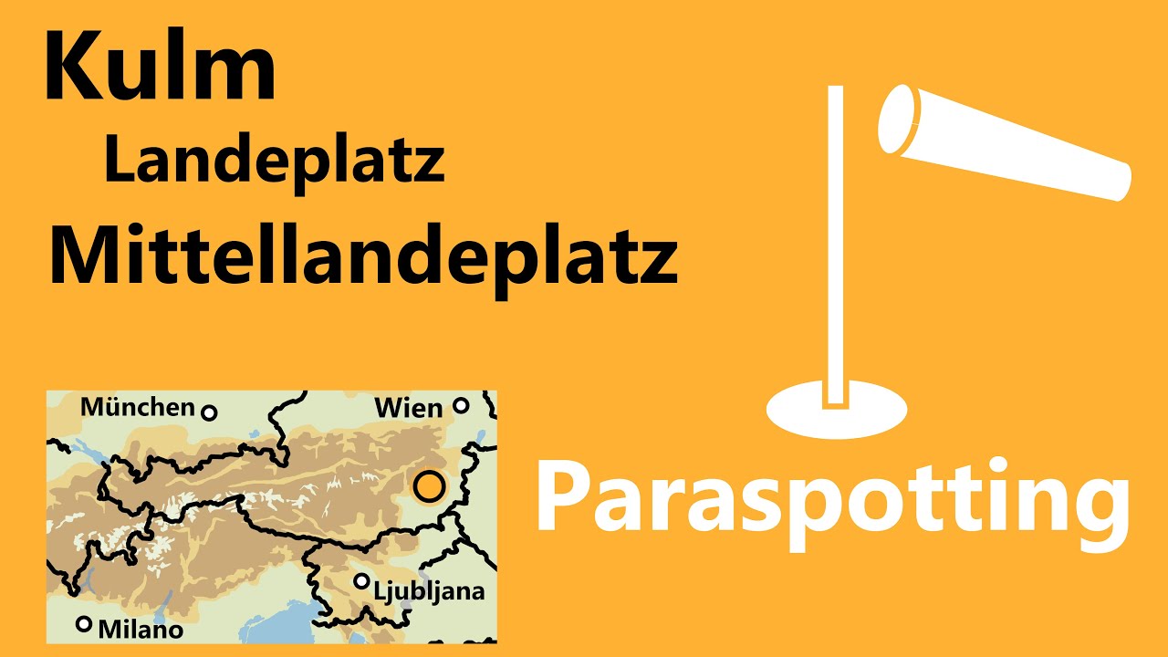 Mittellandeplatz Kulm Oststeiermark | Paraspotting