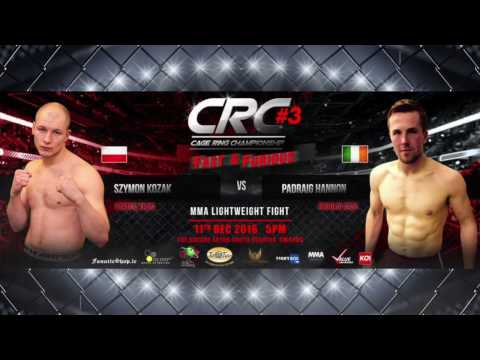 CRC#3 MMA 70kg Szymon Kozak (Fantom Team) Vs Padraig Hannon (Shaolin MMA)