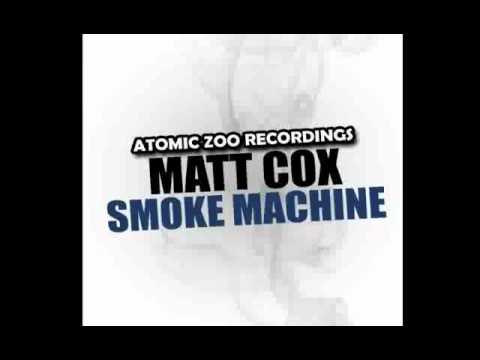 Matt Cox - Smoke Machine (Original Mix)