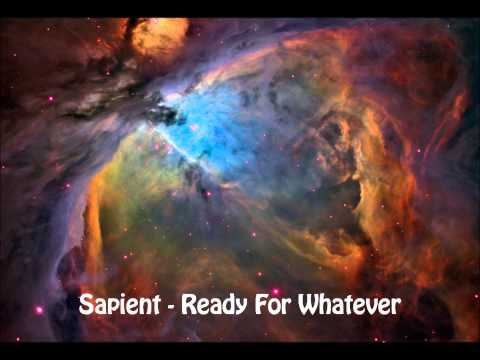 Sapient - Ready For Whatever (Elliot B. Remix)
