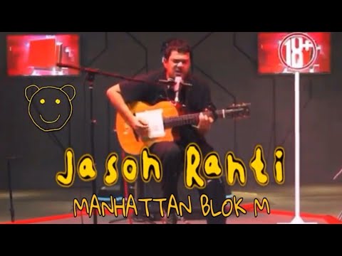 Manhattan - blok M - Jason Ranti