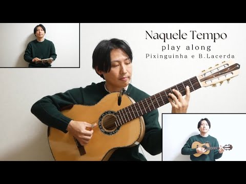 Naquele Tempo (Pixinguinha e Benedito Lacerda) play along