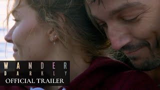 Wander Darkly Film Trailer