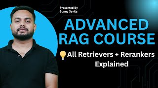 Advance RAG Course: Master All RAG Retrieval & Reranking Techniques in One Video💡!