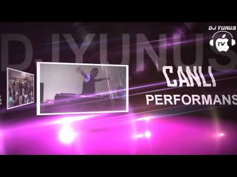 15- DJ YUNUS TV -DJ YUNUS 2010 - 2011 Özeti (DJYunus in Production)