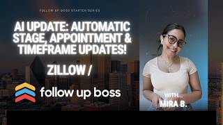 Zillow + Follow Up Boss AI Update: Automatic Stage, Appointment & Timeframe Updates!