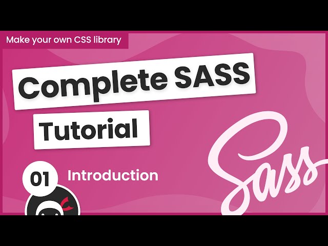 SASS Tutorial (build your own CSS library)
