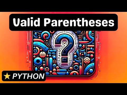 Valid Parentheses - Python - Coding Interview Question