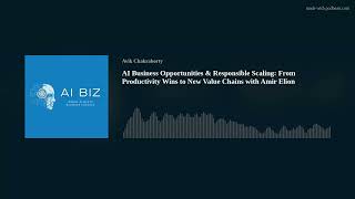AI business opportunities and responsible scaling - from productivity wins to new value chains