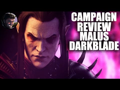 Malus Darkblade Immortal Empires Campaign Review
