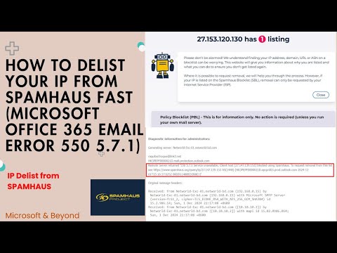 How to Delist Your IP from Spamhaus FAST (Microsoft Office 365 Email Error 550 5.7.1)