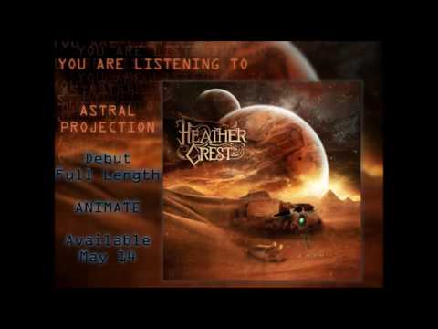 Heathercrest - Astral Projection [HQ]