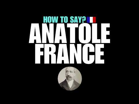 HOW TO PRONOUNCE ANATOLE FRANCE CORRECTLY? NATIVE FRENCH PRONUNCIATION