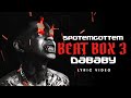 SPOTEMGOTTEM Ft DaBaby Beat Box 3 Official Lyric Video