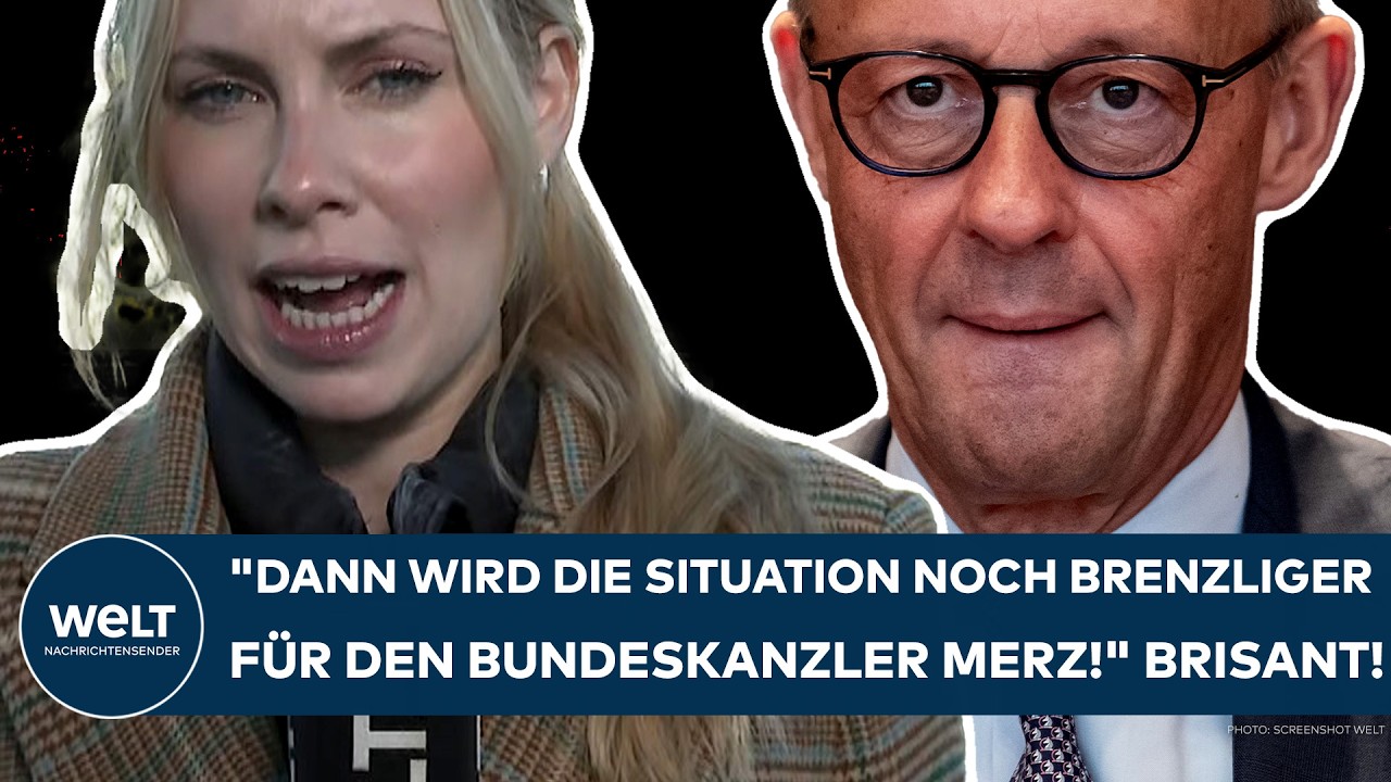 DEUTSCHLAND: "Dann wird die Situation noch brenzliger für den Bundeskanzler Merz!" Brisant!