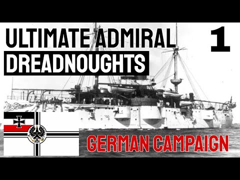 Ultimate Admiral: Dreadnoughts | Starting Again | Episode 1