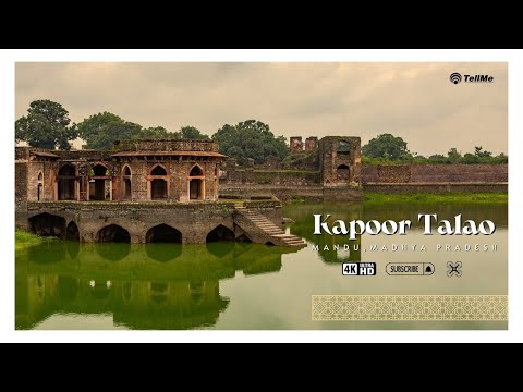 Kapoor Talao – The Mesmerizing Lake of Mandu, Madhya Pradesh | History, Beauty & Significance