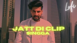 JATT DI CLIP 2 | SINGGA X Prod. by @thzhim | SLOWER &amp; REVERB VERSION