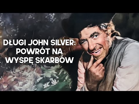 Długi John Silver: Powrót na wyspę skarbów | Piracka przygoda | Polski Lektor