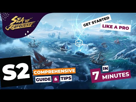 Sea of Conquest: Season 2 Comprehensive Guide and Tips in 7 minutes.