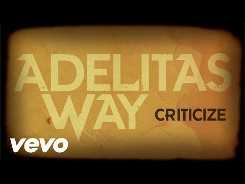 Adelitas Way - Criticize