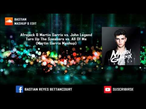 Afrojack & Martin Garrix vs John Legend - Turn Up The Speakers vs All Of Me Martin (Garrix Mashup)