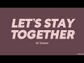 Al Green — Let's Stay Together (LYRICS)