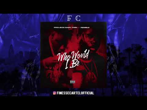 ProjeckBabyTwin Ft Remble - Who Would I Be (Prod.By Zay Coronado)