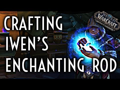WoW Guide - Crafting Iwen's Enchanting Rod - Enchanting, Tools of the Trade