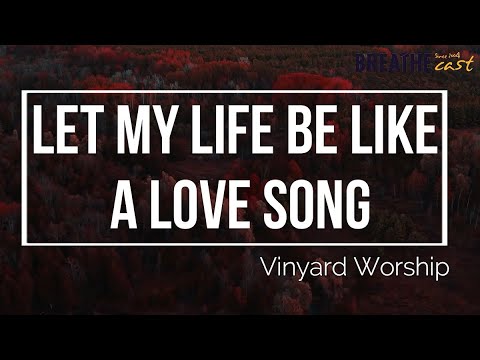 Let My Life Be Like A Lovesong - United Live