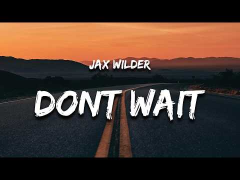 Don't Wait Till She's Gone